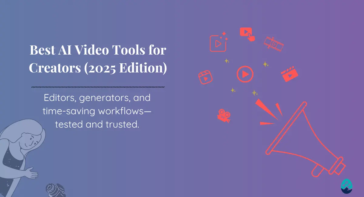 Best AI video tools for creators 2025 hero image with megaphone and icons